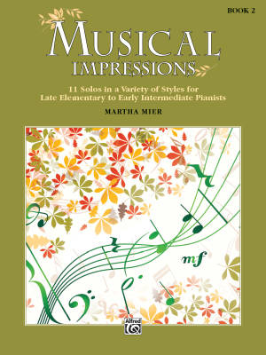 Alfred Publishing - Musical Impressions, Book 2 - Mier - Late Elementary/Early Intermediate Piano - Book