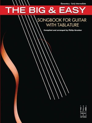 FJH Music Company - The Big & Easy Songbook for Guitar with Tablature - Groeber - Book