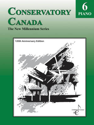 Conservatory Canada - The New Millennium Series - Grade 6 - Piano - Book