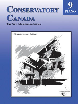 Conservatory Canada - The New Millennium Series - Grade 9 - Piano - Book