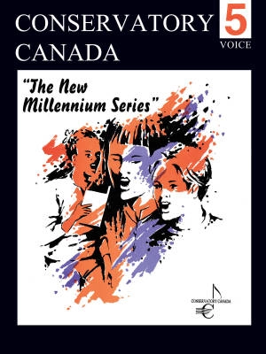 Conservatory Canada - The New Millennium Series - Grade 5 - Voice - Book