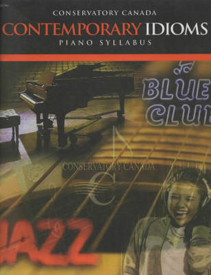 Conservatory Canada - Contemporary Idioms Piano Syllabus - Book
