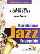 C.L. Barnhouse - 5.4 On the Richter Scale - Neeck - Jazz Ensemble - Gr. 2.5