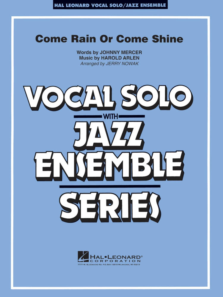 Come Rain or Come Shine - Arlen/Mercer/Nowak - Jazz Ensemble/Vocal - Gr. 3-4