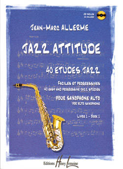 Editions Henry Lemoine - Jazz attitude Vol.1: 40 Etudes Jazz - Allerme - Alto Sax - Book/CD