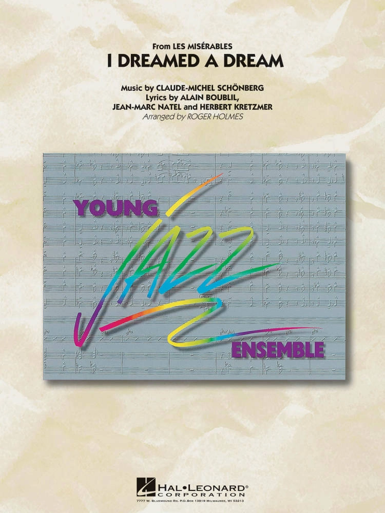 I Dreamed a Dream (from Les Miserables) - Schoenberg /Boublil /Kretzmer /Natel /Holmes - Jazz Ensemble - Gr. 3