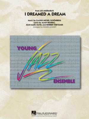Hal Leonard - I Dreamed a Dream (from Les Miserables) - Schoenberg /Boublil /Kretzmer /Natel /Holmes - Jazz Ensemble - Gr. 3