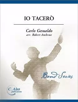 Io Tacero (I Will Keep Quiet) - Gesauldo/Ambrose - Concert Band - Gr. 3
