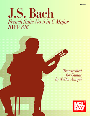J. S. Bach French Suite No. 5 in C Major - Bach/Ausqui - Classical Guitar - Book