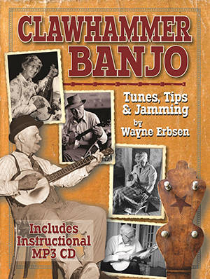 Clawhammer Banjo: Tips, Tunes & Jamming - Erbsen - 5 String Banjo - Book/CD