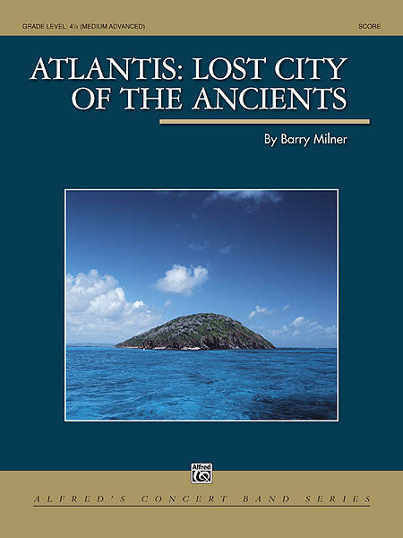 Atlantis: Lost City of the Ancients - Milner - Concert Band - Gr. 4