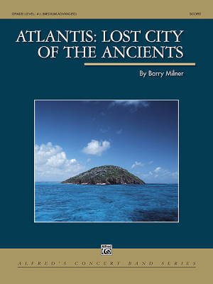 Atlantis: Lost City of the Ancients - Milner - Concert Band - Gr. 4