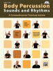 Alfred Publishing - Body Percussion: Sounds and Rhythms - Filz - Book/DVD