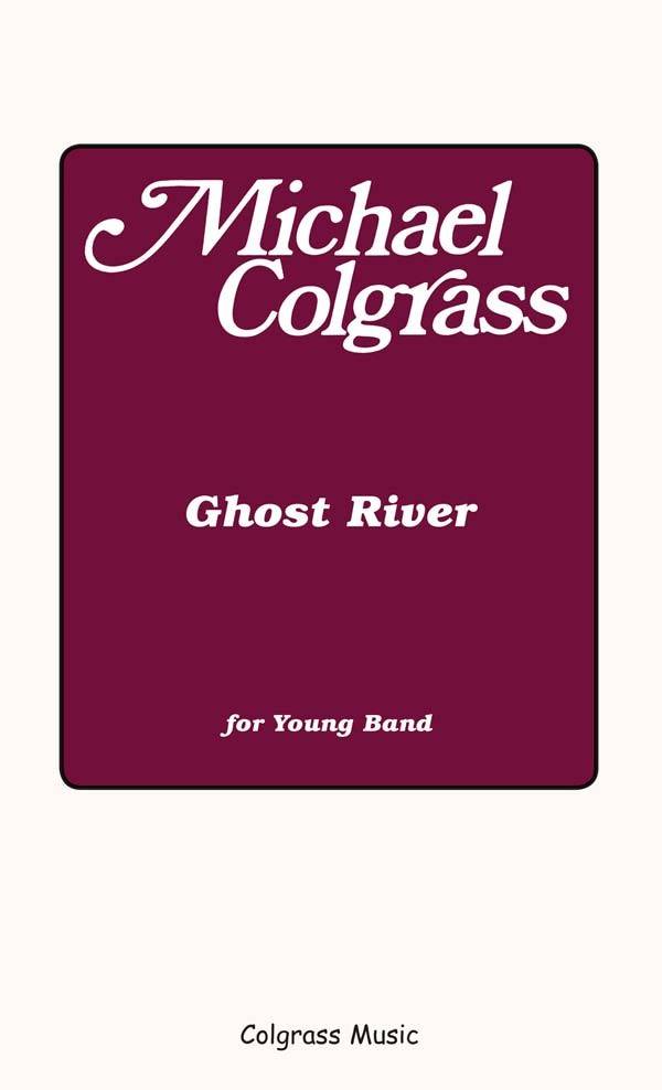 Ghost River - Colgrass - Concert Band - Parts Set