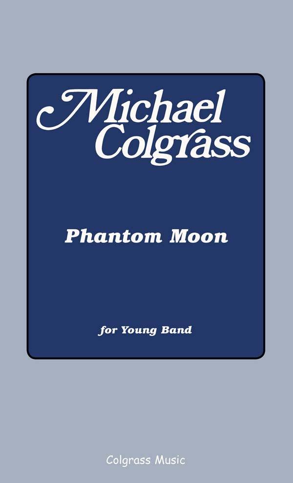 Phantom Moon - Colgrass - Concert Band - Full Score