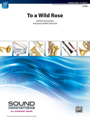 Alfred Publishing - To a Wild Rose (from Woodland Sketches, Op. 51) - MacDowell/Sheldon - Concert Band - Gr. 1.5