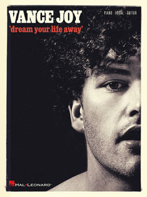 Hal Leonard - Vance Joy - Dream Your Life Away - Piano/Vocal/Guitar - Book