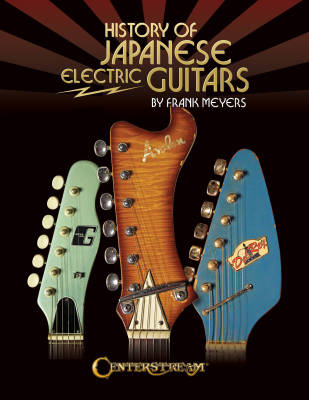 History of Japanese Electric Guitars - Meyers - Book