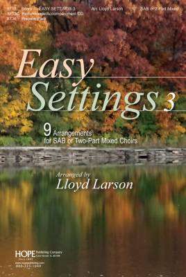 Hope Publishing Co - Easy Settings 3 (Collection) - Larson - SAB/2pt Mixed