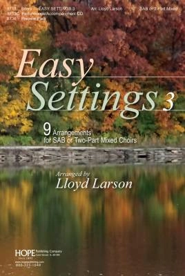 Hope Publishing Co - Easy Settings 3 (Collection) - Larson - SAB/2pt Mixed