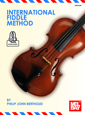 Mel Bay - International Fiddle Method - Berthoud - Book/Audio Online