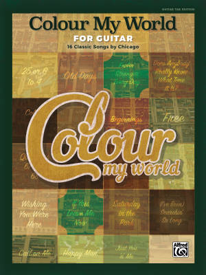 Colour My World for Guitar: 16 Classic Songs by Chicago - Guitar TAB - Book