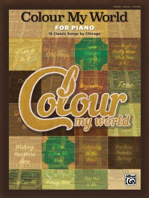 Alfred Publishing - Colour My World for Piano: 16 Classic Songs by Chicago - Piano/Vocal/Guitar - Book