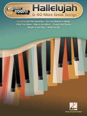 Hallelujah & 40 More Great Songs: E-Z Play Today Volume 104 - Piano - Book