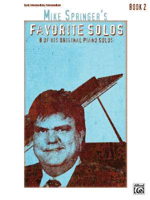 Alfred Publishing - Mike Springers Favorite Solos, Book 2 - Early Intermediate/Intermediate  Piano - Book