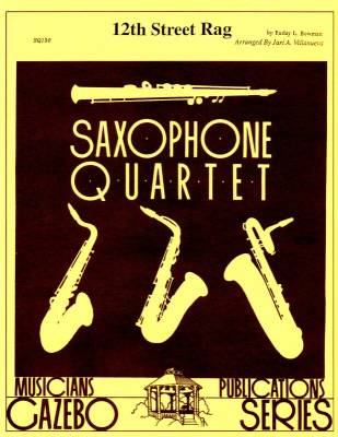 12th Street Rag - Bowman/Villanueva - Saxophone Quartet - Score/Parts