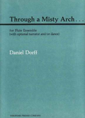 Theodore Presser - Through A Misty Arch... - Dorff - Ensemble de fltes - Partitions/Parties