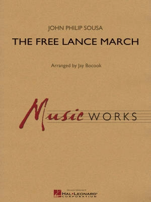 Hal Leonard - The Free Lance March - Sousa/Bocook - Concert Band - Gr. 4