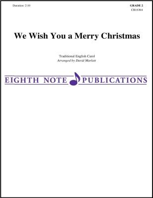 Eighth Note Publications - We Wish You a Merry Christmas - Traditional/Marlatt - Concert Band - Gr. 2