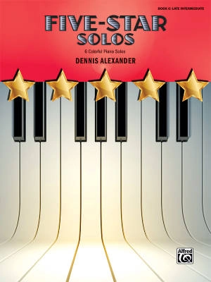 Alfred Publishing - Five-Star Solos, Book 6 - Alexander - Late Intermediate Piano - Book