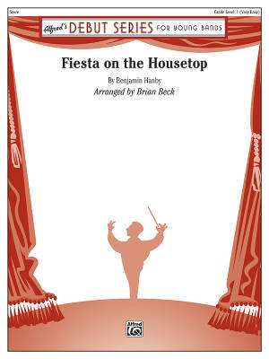 Alfred Publishing - Fiesta on the Housetop - Hanby/Beck - Concert Band - Gr. 0.5
