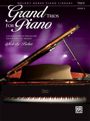 Alfred Publishing - Grand Trios for Piano, Book 5 - Bober - Piano Trio (1 Piano, 6 Hands)