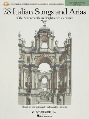 G. Schirmer Inc. - 28 Italian Songs & Arias of the 17th & 18th Centuries - Parisotti - Medium Low Voice - 2 CDs