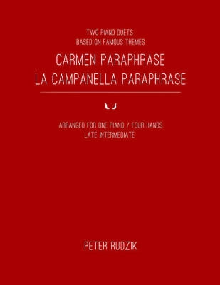 Red Leaf Pianoworks - Carmen Paraphrase, La Campanella Paraphrase - Rudzik - Late Intermediate Piano Duets (1 Piano, 4 Hands)