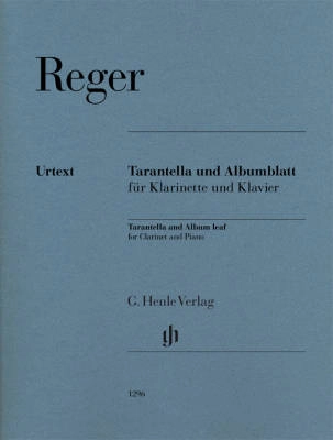 G. Henle Verlag - Tarantella and Album leaf - Reger - Bb Clarinet/Piano - Sheet Music