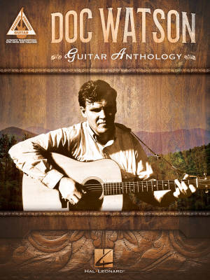 Hal Leonard - Doc Watson: Guitar Anthology - Guitare TAB - Livre