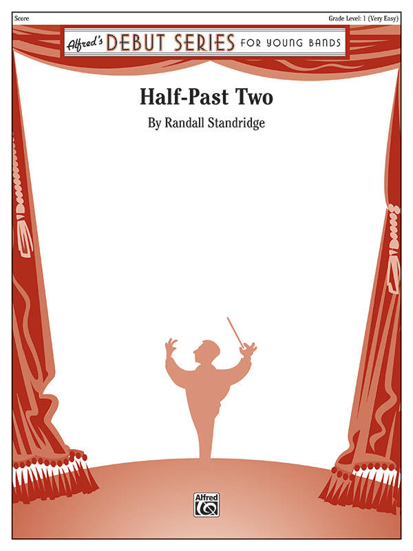 Half-Past Two - Standridge - Concert Band - Gr. 1