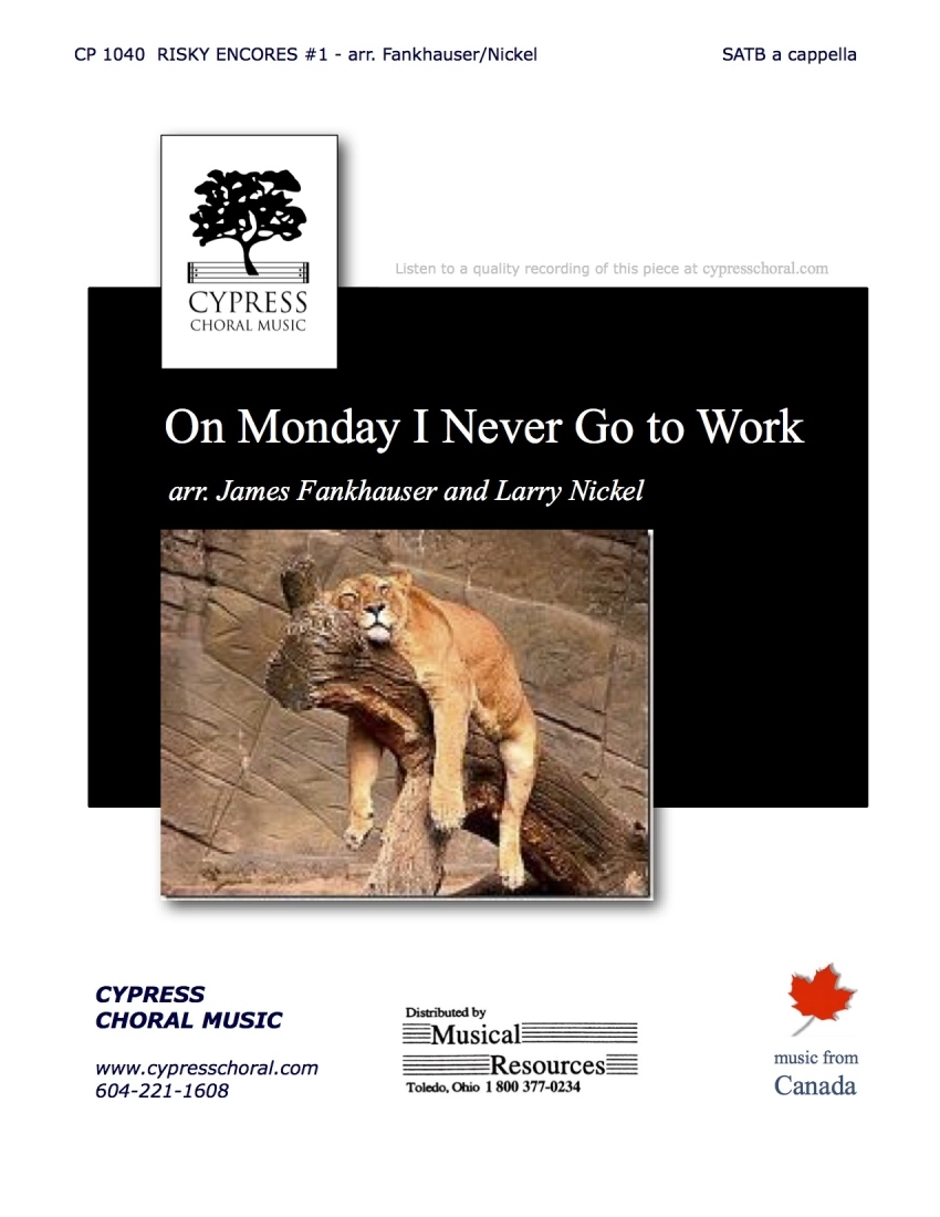 On Monday I Never Go to Work - Risky Encores #1 - Traditional/Fankhauser - SATB