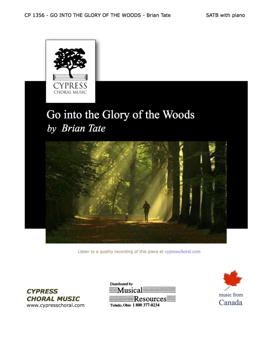 Go Into the Glory of the Woods - Carr/Tate - SATB