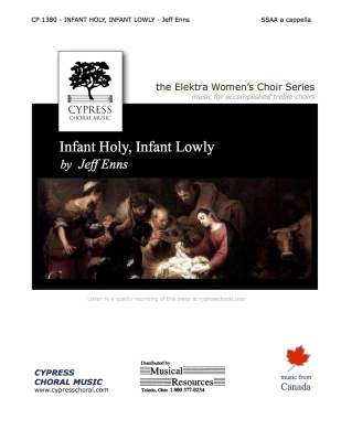 Cypress Choral Music - Infant Holy, Infant Lowly - Enns - SSAA