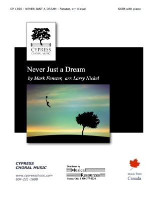 Cypress Choral Music - Never Just a Dream - Fenster/Nickel - SATB
