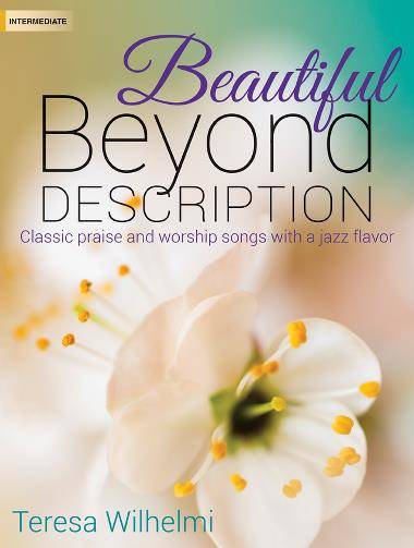 Beautiful Beyond Description - Intermediate Piano - Book