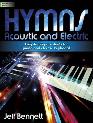 Hymns: Acoustic and Electric - Bennett - Piano/Digital Keyboard Duets - Book