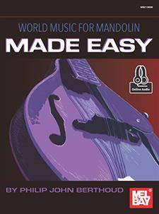 Mel Bay - World Music for Mandolin Made Easy - Berthoud - Livre et Audio en ligne