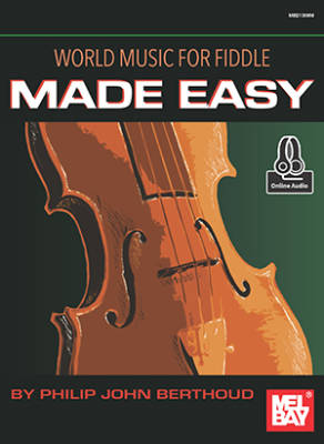 Mel Bay - World Music for Fiddle Made Easy - Berthoud - Livre et Audio en ligne