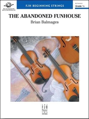 The Abandoned Funhouse - Balmages - String Orchestra - Gr. 0.5